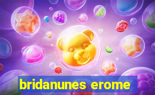 bridanunes erome
